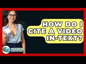 How Do I Cite A Video In-text? - The Language Library