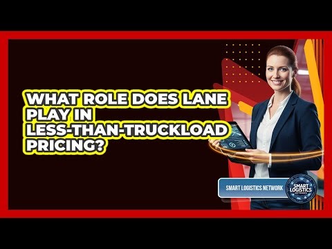 What Role Does Lane Play in Less-than-Truckload Pricing?