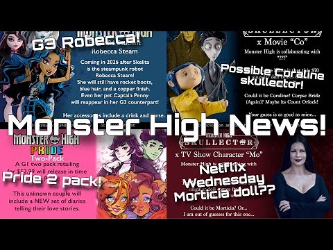 MONSTER HIGH NEWS! G3 Robecca confirmed, Pride 2 pack and more! Valentine and Spelldon dolls??