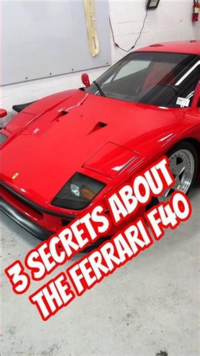 3 SECRETS About The Ferrari F40