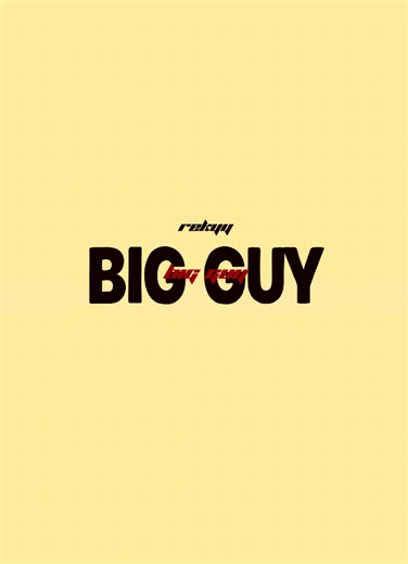 big guy >> #music #lyrics #song #rekyylyrics #musicvibes | lyric song