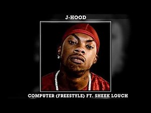 J-hood - Computer (Freestyle) ft. Sheek Louch
