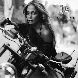 Jennifer Lopez – I'm Real