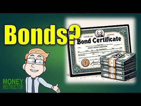 What is a Bond? Understanding the Basics | Money Instructor