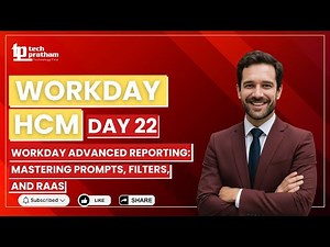 Workday Advanced Reporting: Mastering Prompts, Filters, and RaaS || Day 22