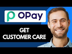 How To Get Opay Customer Care Number (Full Guide)