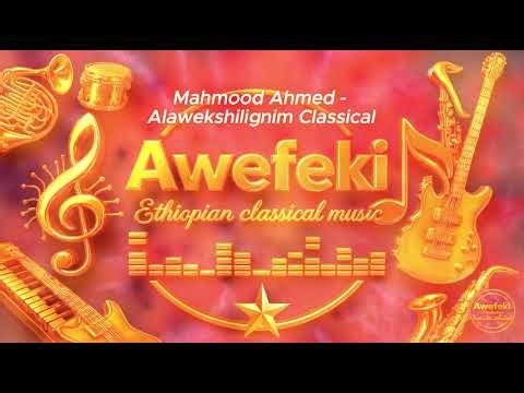 Mahmood Ahmed Alawekshlgnim Classical