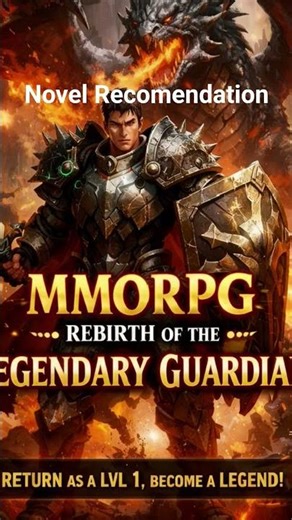 🔥 Title: MMORPG: Rebirth of the Legendary Guardian,