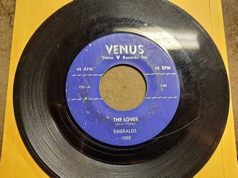 The Lover---The Emeralds (Venus Records Inc. 1002) 1959