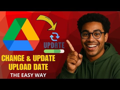 How to Change Google Drive Upload Date (2025 Metadata Hack!)