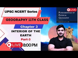 NCERT Geography | Class 11 Chapter 3| Interior of Earth | Sumit Rathi