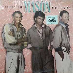 Mason - Livin' On The Edge