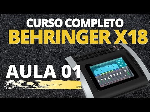 BEHRINGER X18 DIGITAL MIXING CONSOLE COURSE - COMPLETE! - LESSON 01