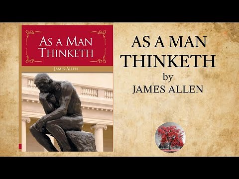 As A Man Thinketh (1902) by James Allen