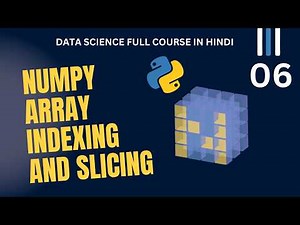 NumPy Indexing & Slicing Explained