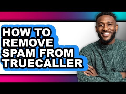How to Remove Spam from Truecaller (only Way)