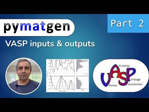 pymatgen tutorial #2: VASP Inputs and Outputs