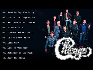 Chicago Greatest Hits Full Album 2025 - The Best Of Chicago Playlist Of All Time