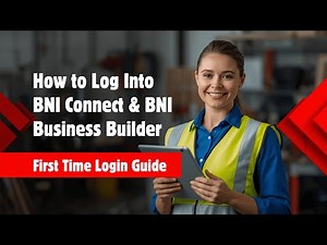 How to Log Into BNI Connect & BNI Business Builder | First Time Login Guide