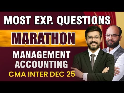 Most Exp. Questions Marathon Management Accounting | CMA Inter Dec 25 | Management Accounting MCQ
