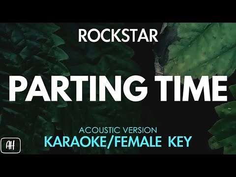 Rockstar - Parting Time (Karaoke/Acoustic Version) [Female Key]