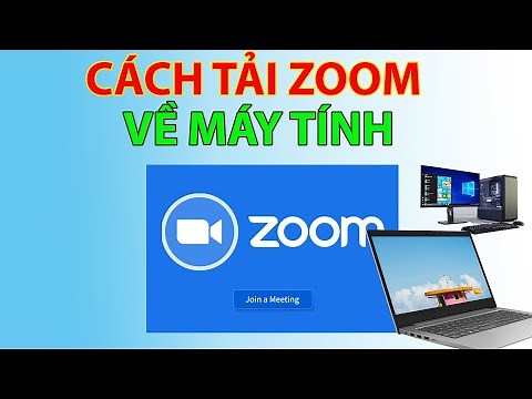 Cách tải zoom về máy tính để học trực tuyến mới nhất