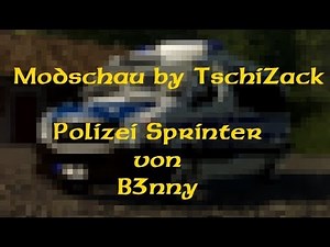 LS19 Modschau / Sprinter Polizei von B3nny Modschau mal anders