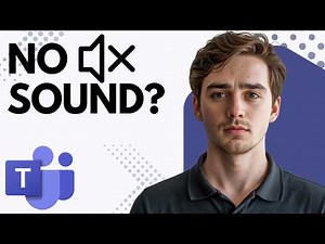 Microsoft Teams No Sound? Here’s the Fix