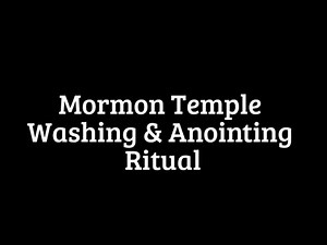Mormon Temple Washing & Anointing Ritual w/ hidden camera