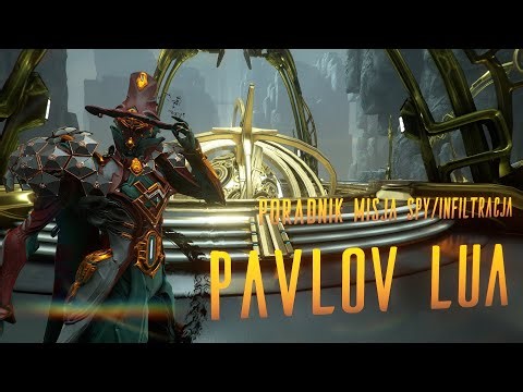 Warframe Poradnik Misja Spy/infiltracja Lua Pavlov