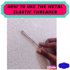 This metal elastic threader is easy to use and lasts for a lifetime....
