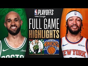 #1 CELTICS at #3 KNICKS | FULL GAME 4 HIGHLIGHTS | May 12, 2025