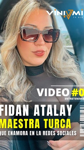 Fidan Atalay: La Maestra Turca que Conquista Redes