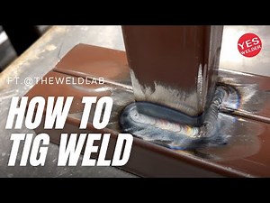 TIG Welding Basics YesWelder ACDC Aluminum Welder | Ft. TheWeldLab