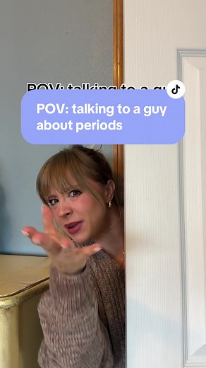 POV: talking to a guy about periods | period