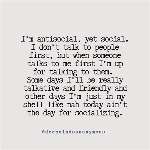 I'm antisocial, yet social. ☯️ | Deep Minds Anonymous