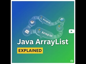 Java ArrayList Explained in 10 Minutes! (The Ultimate Beginner's Guide)