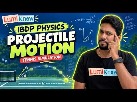 IBDP Physics: Projectile Motion Made Easy with Tennis 🎾