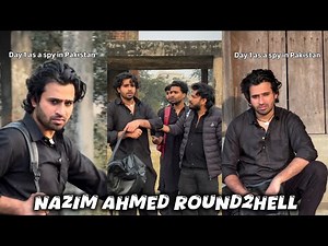 Nazim Ahmed Round2hell | Day 1 as a spy in Pakistan