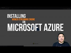 Installing Wowza Streaming Engine on Microsoft Azure