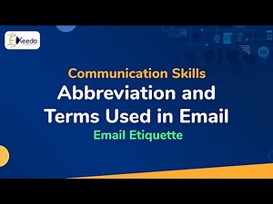 Abbreviation and Terms Used in Email - Email Etiquette - Communication Skills