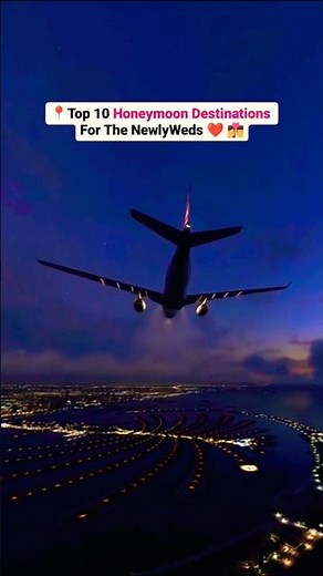 top 10 honeymoon destinations | best honeymoon trips | honeymoon tour ideas | honeymoon travel