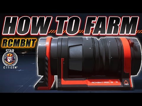 How to Farm RCMBNT - Star citizen 4.3.1