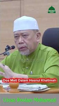 Ustaz Roslan Mohamed - Doa Mati Dalam Hasnul Khatimah.