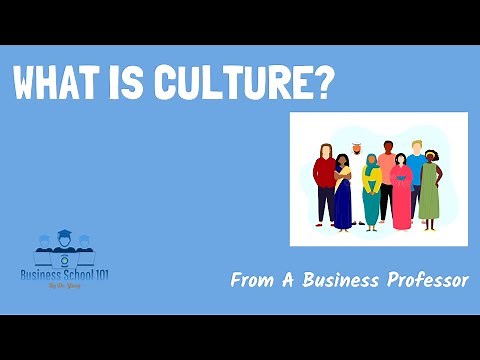 What is culture? | International Business| From A Business Professor
