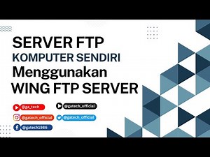 Server FTP menggunakan Software Wing FTP Server || GA_TECH_VLOG_282 #tutorial #wingftp #ftpserver