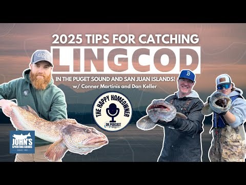 2025 Tips For Catching Lingcod in the Puget Sound and San Juan Islands with Connor Martinis