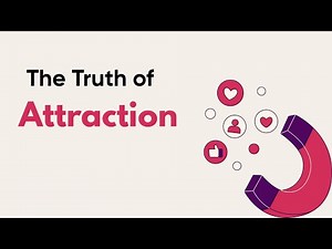 The Psychology and Science of Attraction | How to Be Irresistible