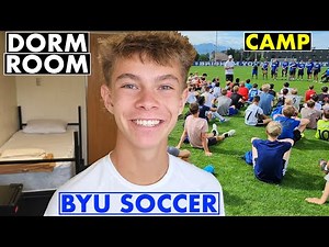 BYU SOCCER CAMP EXPERIENCE AND MY COLLEGE DORM ROOM!