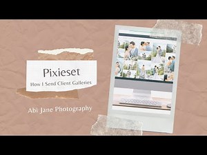 How I Send Client Galleries Using Pixieset | Abi Jane Photography